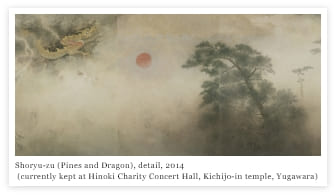 Shoryu-zu (Pines and Dragon), detail, 2014 (currently kept at Hinoki Charity Concert Hall, Kichijo-in temple, Yugawara)